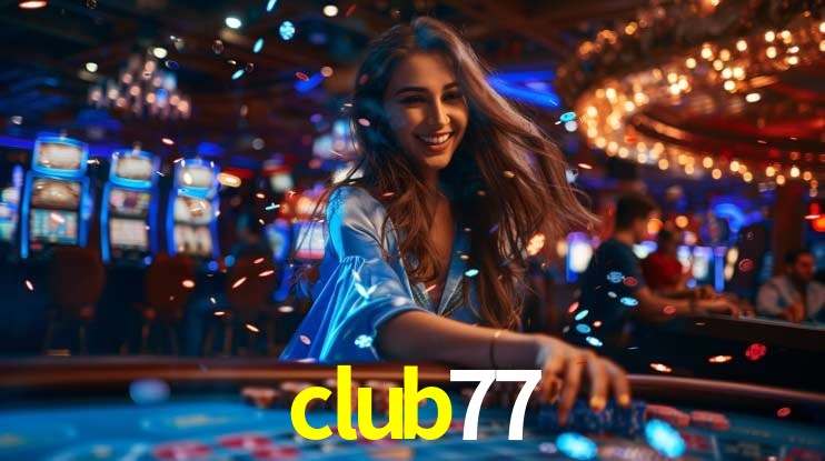Experiência VIP club77